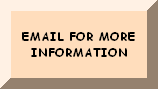 email for more information