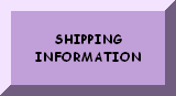 CLICK HERE FOR SHIPPING INFORMATION